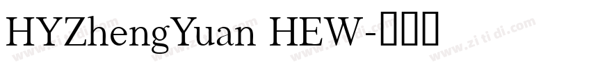 HYZhengYuan HEW字体转换